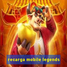 recarga mobile legends